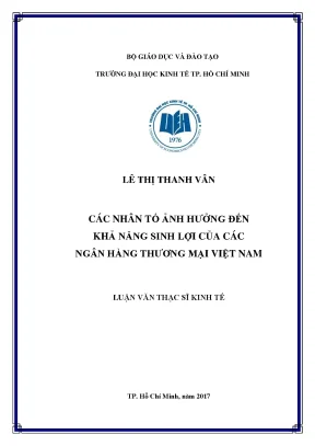 Luận văn thạc sĩ các nhân tố ảnh hưởng đến khả năng sinh lợi của các ngân hàng thương mại ở việt nam