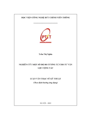 Luận văn thạc sĩ nghiên cứu một số độ đo tương tự cho tư vấn lọc cộng tác