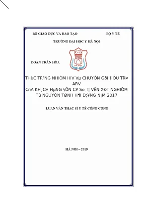 Luận văn thạc sĩ thực trạng có kết quả xét nghiệm sàng lọc dương tính hiv và chuyển gửi điều trị arv của khách hàng đến cơ sở tư vấn xét nghiệm tự nguyện tỉnh hải dương năm 2017