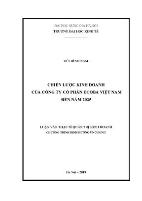 Luận văn thạc sĩ chiến lược kinh doanh của công ty của công ty cổ phần ecoba việt nam đến năm 2025