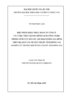 Luận văn thạc sĩ biện pháp khắc phục rào cản tâm lý của việc thực hành chính sách công nghệ trong lĩnh vực dân số kế hoạch hóa gia đình trên địa bàn các huyện thuộc tỉnh đồng nai