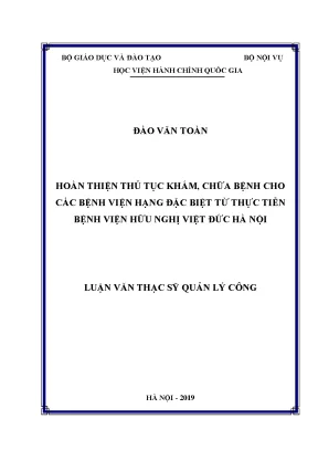 Luận văn thạc sĩ hoàn thiện thủ tục khám chữa bệnh cho các bệnh viện hạng đặc biệt từ thực tiễn bệnh viện hữu nghị việt đức hà nội