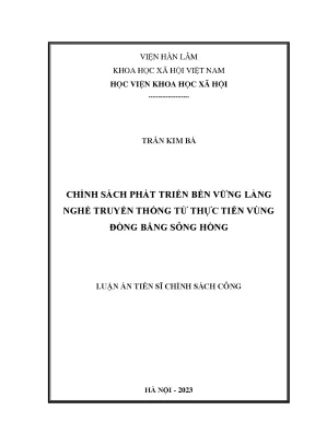 Luận án tiến sĩ chính sách phát triển bền vững làng nghề truyền thống từ thực tiễn vùng đồng bằng sông hồng