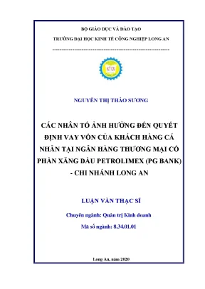 Luận văn thạc sĩ các nhân tố ảnh hưởng đến quyết định vay vốn của khách hàng cá nhân tại ngân hàng thương mại cổ phần xăng dầu petrolimex pg bank chi nhánh long an
