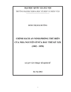 Luận văn thạc sĩ chính sách an ninh phòng thủ biển của nhà nguyễn ở nửa đầu thế kỷ xix 1802 1858