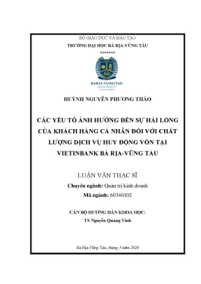 Luận văn thạc sĩ các yếu tố ảnh hưởng đến sự hài lòng của khách hàng cá nhân đối với chất lượng dịch vụ huy động vốn tại vietinbank bà rịa vũng tàu