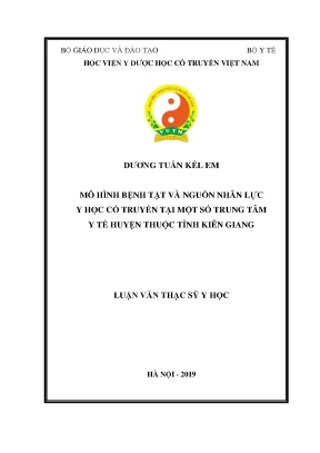 Luận văn thạc sĩ mô hình bệnh tật và nguồn nhân lực y học cổ truyền tại một số trung tâm y tế huyện thuộc tỉnh kiên giang