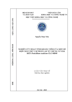 Luận văn thạc sĩ nghiên cứu hoạt tính kháng viêm của một số hợp chất thứ cấp phân lập từ chủng vi nấm biển penicillium oxalicum clc mf05