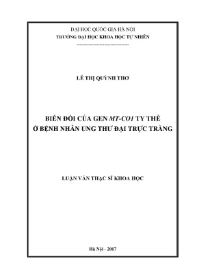 Luận văn thạc sĩ biến đổi của gen mt co1 ty thể ở bệnh nhân ung thư đại trực tràng