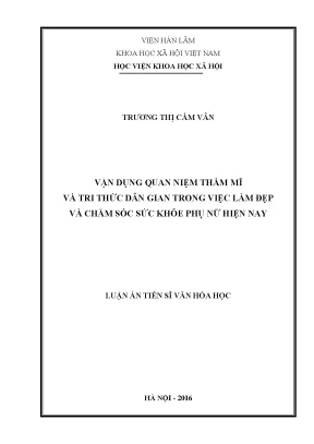 Luận án tiến sĩ vận dụng quan niệm thẩm mĩ và tri thức dân gian trong việc làm đẹp và chăm sóc sức khỏe phụ nữ hiện nay