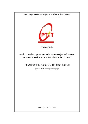 Luận văn thạc sĩ phát triển dịch vụ hóa đơn điện tử vnpt invoice trên địa bàn tỉnh bắc giang