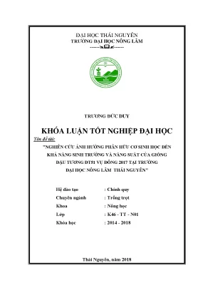 Luận văn tốt nghiệp nghiên cứu ảnh hưởng của phân hữu cơ sinh học đến sinh trưởng và năng suất đậu tương đt51 vụ đông năm 2017 tại trường đại học nông lâm thái nguyên