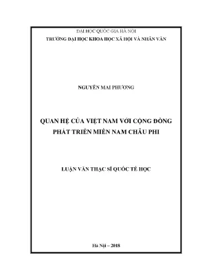 Luận văn thạc sĩ quan hệ của việt nam với cộng đồng phát triển miền nam châu phi khoa học chính trị 603102
