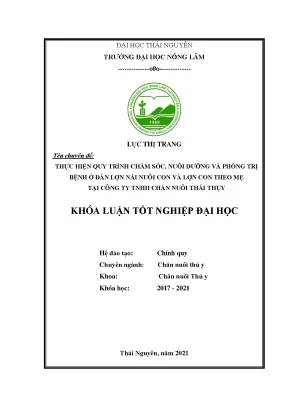 Luận văn tốt nghiệp thực hiện quy trình chăm sóc nuôi dưỡng và phòng trị bệnh ở lợn nái nuôi con và lợn con theo mẹ tại công ty tnhh chăn nuôi thái thuỵ