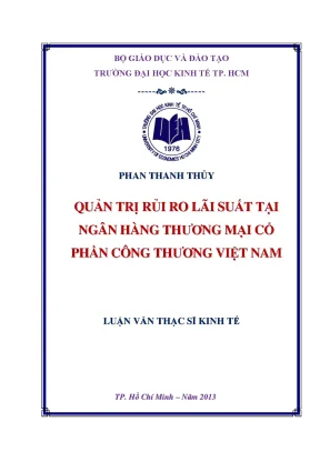 Luận văn thạc sĩ quản trị rủi ro lãi suất tại ngân hàng thương mại cổ phần công thương việt nam