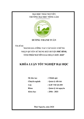 Luận văn tốt nghiệp đánh giá công tác cấp giấy chứng nhận quyền sử dụng đất tại chi nhánh văn phòng đăng ký đất đai huyện phú bình tỉnh thái nguyên giai đoạn 2019 2020