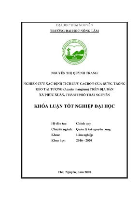 Luận văn tốt nghiệp nghiên cứu khả năng tích luỹ cacbon của rừng trồng keo tai tượng acacia mangium tại xã phúc xuân thành phố thái nguyên