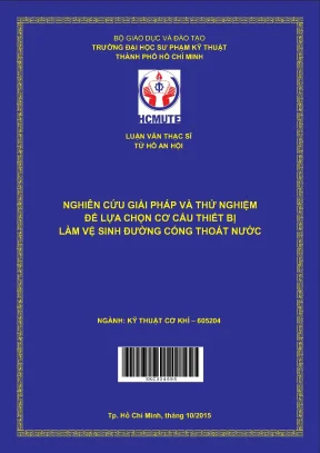 Luận văn thạc sĩ hcmute nghiên cứu giải pháp và thử nghiệm để lựa chọn cơ cấu thiết bị làm vệ sinh đường cống thoát nước