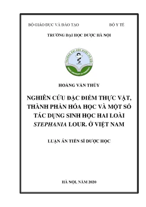 Luận án tiến sĩ nghiên cứu đặc điểm thực vật thành phần hóa học và một số tác dụng sinh học hai loài stephania lour ở việt nam