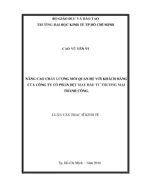 Luận văn thạc sĩ nâng cao chất lượng mối quan hệ với khách hàng của công ty cổ phần dệt may đầu tư thương mại thành công