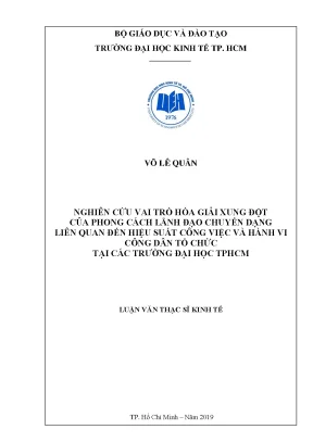 Luận văn thạc sĩ nghiên cứu vai trò hòa giải xung đột của phong cách lãnh đạo chuyển dạng liên quan đến hiệu suất công việc và hành vi công dân tổ chức tại các trường đại học tp hcm