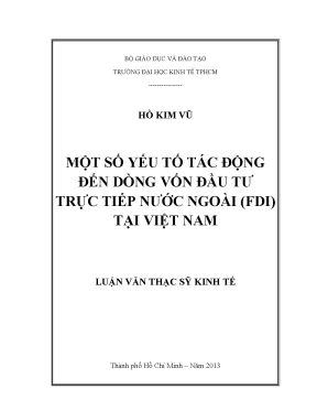 Luận văn thạc sĩ một số yếu tố tác động đến dòng vốn đầu tư trực tiếp nước ngoài fdi tại việt nam luận văn thạc sĩ