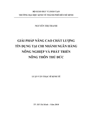 Luận văn thạc sĩ giải pháp nâng cao chất lượng tín dụng tại chi nhánh ngân hàng nông nghiệp và phát triển nông thôn thủ đức luận văn thạc sĩ