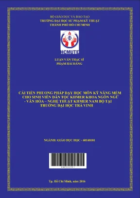 Luận văn thạc sĩ hcmute cải tiến phương pháp dạy học môn kỹ năng mềm cho sinh viên dân tộc khmer khoa ngôn ngữ văn hóa nghệ thuật khmer nam bộ tại trường đại học trà vinh