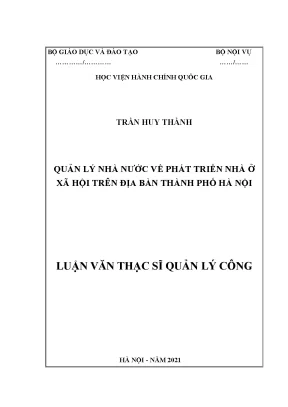 Luận văn thạc sĩ quản lý nhà nước về phát triển nhà ở xã hội trên địa bàn thành phố hà nội