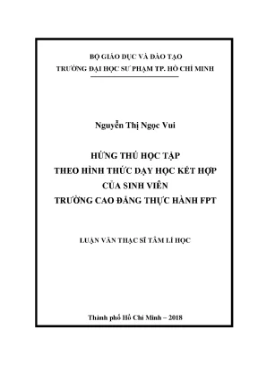 Luận văn thạc sĩ hứng thú học tập theo hình thức dạy học kết hợp của sinh viên trường cao đẳng thực hành fpt