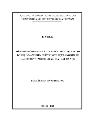 Luận án tiến sĩ biến đổi không gian làng ven đô trong quá trình đô thị hóa nghiên cứu trường hợp làng kim âu và khu đô thị mới đặng xá gia lâm hà nội