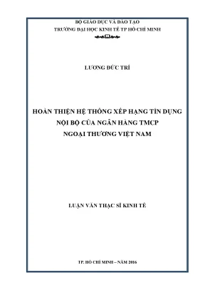 Luận văn thạc sĩ hoàn thiện hệ thống xếp hạng tín dụng nội bộ của ngân hàng tmcp ngoại thương việt nam