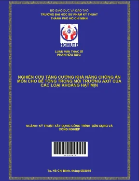 Luận văn thạc sĩ hcmute nghiên cứu tăng cường khả năng chống ăn mòn cho bê tông trong môi trường axit của các loại khoáng hạt mịn