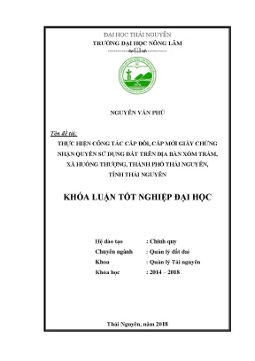 Luận văn tốt nghiệp thực hiện công tác cấp đổi cấp mới giấy chứng nhận quyền sử dụng đất trên địa bàn xóm trám xã huống thượng thành phố thái nguyên tỉnh thái nguyên