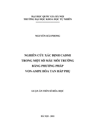 Luận án tiến sĩ nghiên cứu xác định cadmi trong một số mẫu môi trường bằng phương pháp von ampe hòa tan hấp phụ