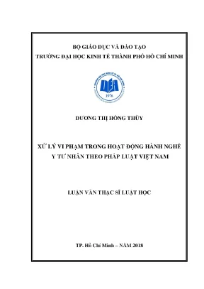 Luận văn thạc sĩ xử lý vi phạm trong hoạt động hành nghề y tư nhân theo pháp luật việt nam