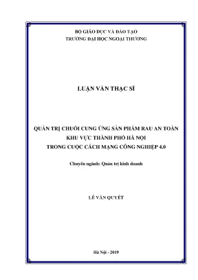 Luận văn thạc sĩ quản trị chuỗi cung ứng sản phẩm rau an toàn khu vực thành phố hà nội trong cuộc cách mạng công nghiệp 4 0