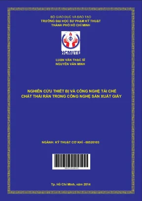 Luận văn thạc sĩ hcmute nghiên cứu thiết bị và công nghệ tái chế chất thải rắn trong công nghệ sản xuất giấy