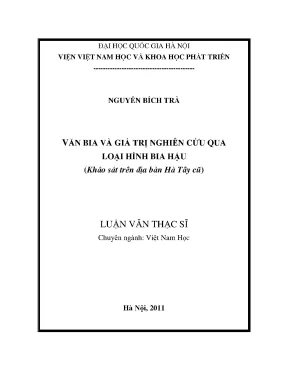 Luận văn thạc sĩ văn bia và giá trị nghiên cứu qua loại hình bia hậu khảo sát trên địa bàn hà tây cũ