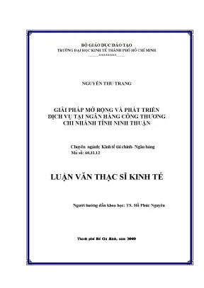 Luận văn thạc sĩ giải pháp mở rộng và phát triển dịch vụ tại ngân hàng công thương chi nhánh tỉnh ninh thuận luận văn thạc sĩ