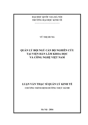 Luận văn thạc sĩ quản lý đội ngũ cán bộ nghiên cứu tại viện hàn lâm khoa học và công nghệ việt nam
