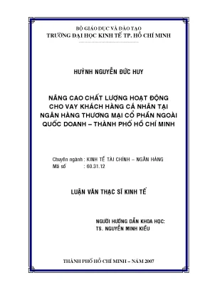 Luận văn thạc sĩ nâng cao chất lượng hoạt động cho vay khách hàng cá nhân tại ngân hàng thương mại cổ phần ngoài quốc doanh thành phố hồ chí minh luận văn thạc sĩ