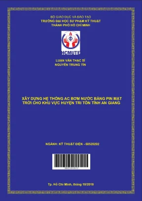 Luận văn thạc sĩ hcmute xây dựng hệ thống ac bơm nước bằng pin mặt trời cho khu vực huyện tri tôn tỉnh an giang