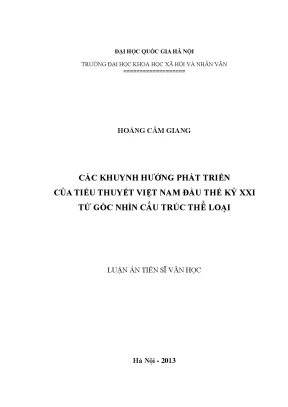 Luận án tiến sĩ các khuynh hướng phát triển của tiểu thuyết việt nam đầu thế kỷ xxi từ góc nhìn cấu trúc thể loại