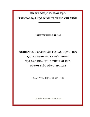 Luận văn thạc sĩ nghiên cứu các nhân tố tác động đến quyết định mua thực phẩm tại các cửa hàng tiện lợi của người tiêu dùng thành phố hồ chí minh