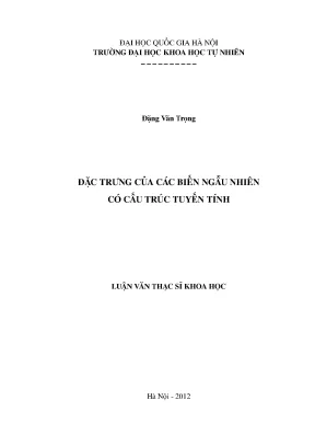 Luận văn thạc sĩ đặc trưng của các biến ngẫu nhiên có cấu trúc tuyến tính