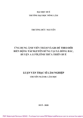 Luận văn thạc sĩ ứng dụng ảnh viễn thám và gis để theo dõi biến động tài nguyên rừng tại xã hồng bắc huyện a lưới tỉnh thừa thiên huế