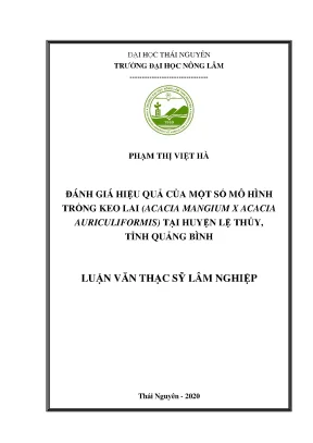 Luận văn tốt nghiệp đánh giá hiệu quả của một số mô hình trồng keo lai acacia mangium x acacia auriculiformis tại huyện lệ thủy tỉnh quảng bình