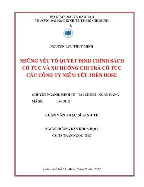 Luận văn thạc sĩ những yếu tố quyết định chính sách cổ tức và xu hướng chi trả cổ tức các công ty niêm yết trên hose luận văn thạc sĩ