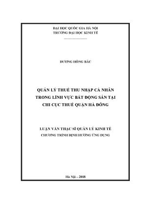 Luận văn thạc sĩ quản lý thuế thu nhập cá nhân trong lĩnh vực bất động sản tại chi cục thuế quận hà đông